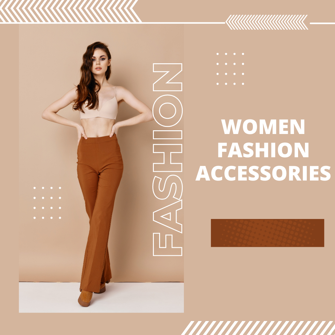 Women Fashion Accessories